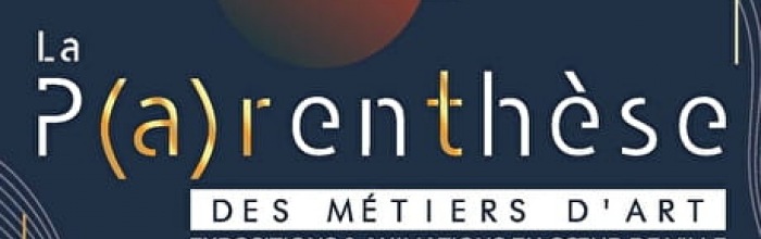 parenthese art LES METIERS D'ART